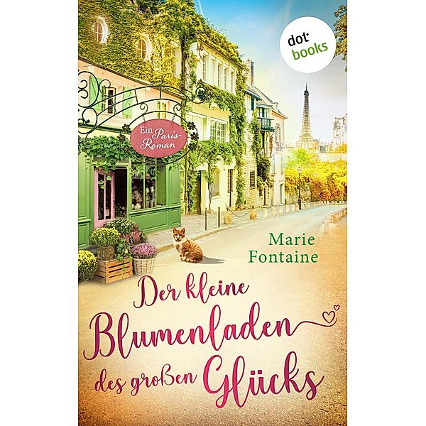 Der kleine Blumenladen des großen Glücks, Marie Fontaine