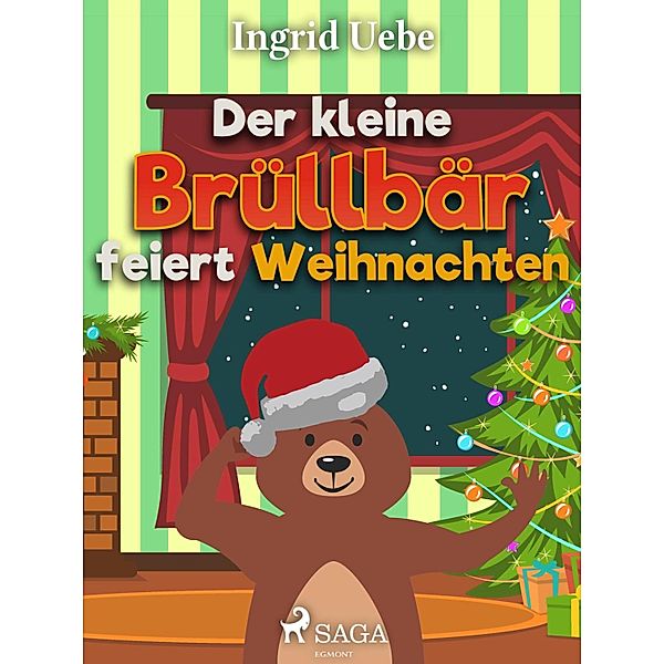 Der kleine Brüllbär feiert Weihnachten, Ingrid Uebe