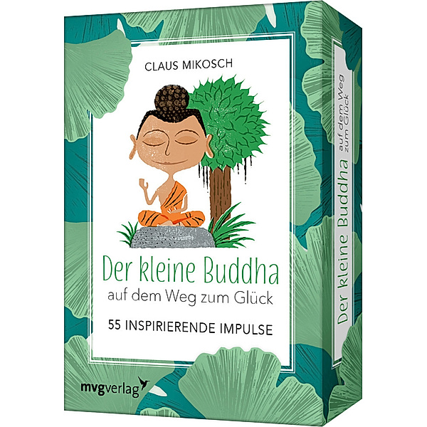 Der kleine Buddha auf dem Weg zum Glück - 55 inspirierende Impulse, Claus Mikosch