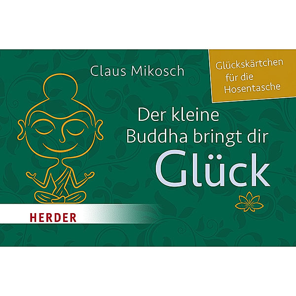 Der kleine Buddha bringt dir Glück, Claus Mikosch