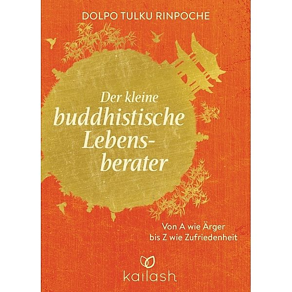 Der kleine buddhistische Lebensberater, Dolpo Tulku Rinpoche