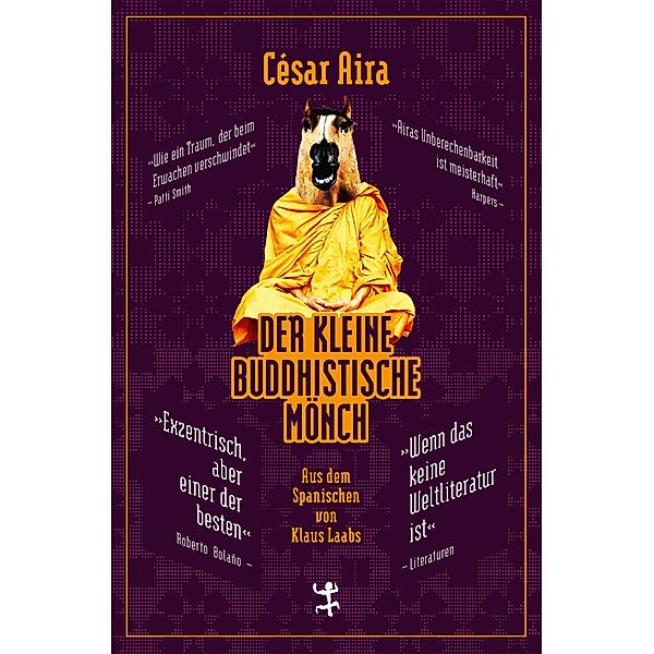 Der kleine buddhistische Mönch / Bibliothek César Aira Bd.2, César Aira