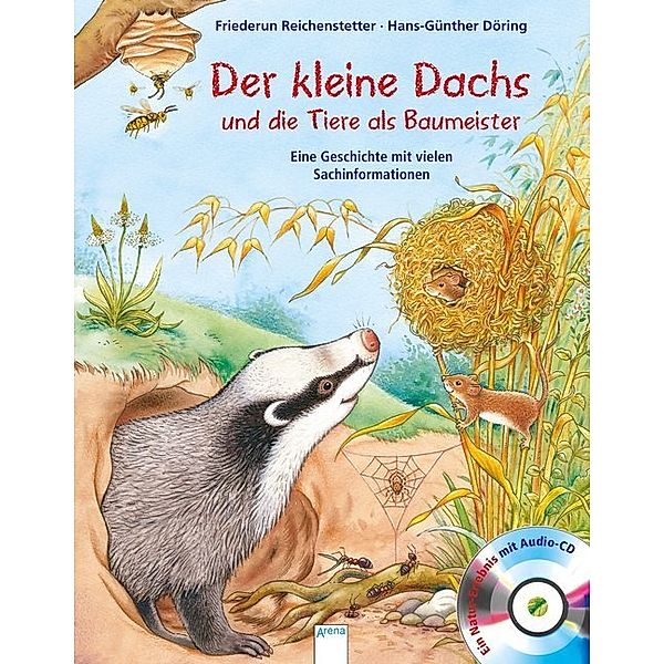 Der kleine Dachs und die Tiere als Baumeister, m. Audio-CD, Friederun Reichenstetter