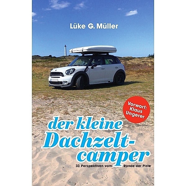 Der kleine Dachzeltcamper, Dr. , Lüke Gerjet Müller