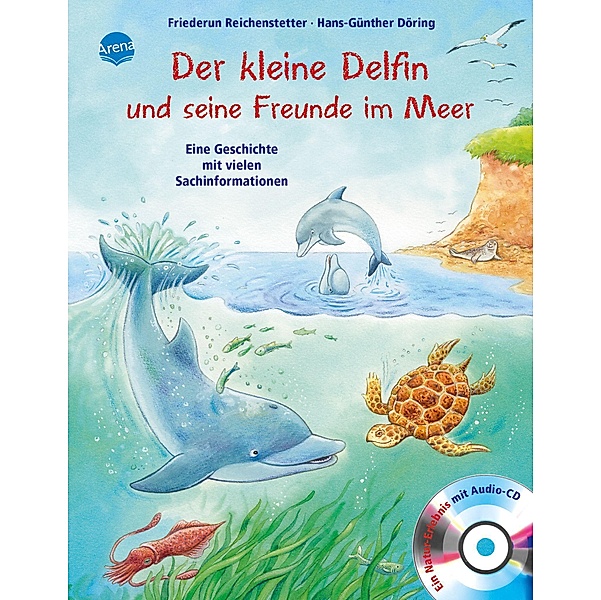 Der kleine Delfin und seine Freunde im Meer, Friederun Reichenstetter