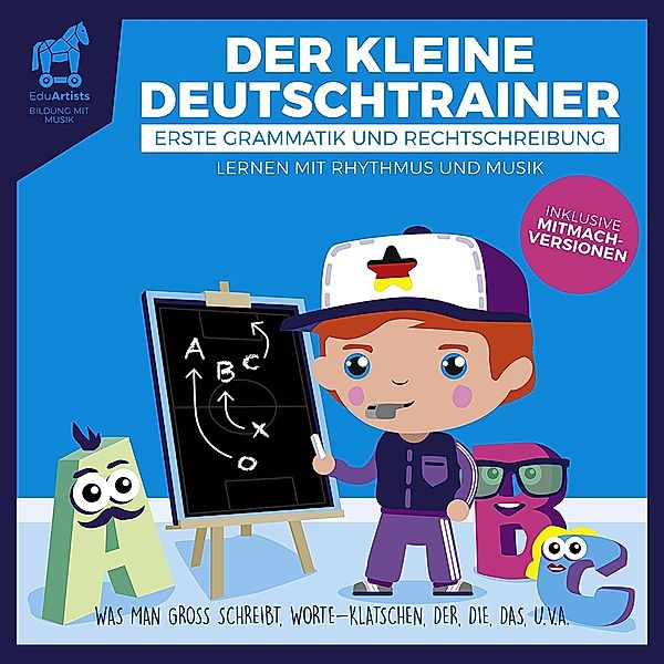 Der kleine Deutschtrainer (Erste Grammatik und Rechtsschreibung), EduArtists