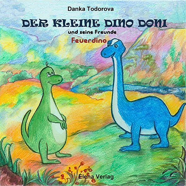 Der kleine Dino Doni und seine Freunde, Danka Todorova