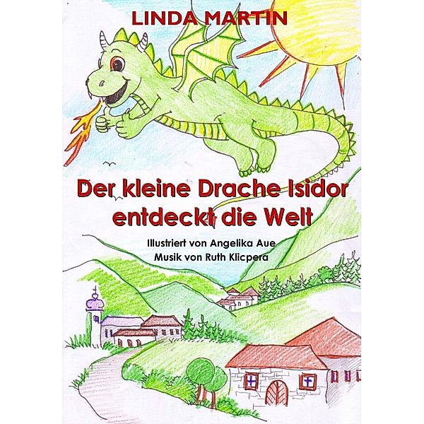 Der kleine Drache Isidor entdeckt die Welt, Linda Martin