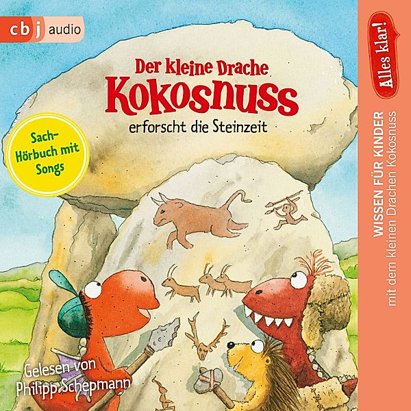 Der kleine Drache Kokosnuss - Alles klar! - 7 - Der kleine Drache Kokosnuss erforscht die Steinzeit, Ingo Siegner