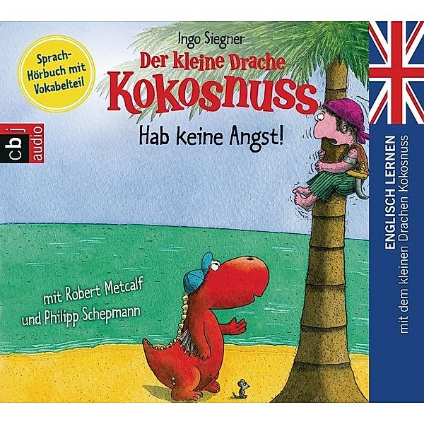 Der kleine Drache Kokosnuss - Hab keine Angst!,1 Audio-CD, Ingo Siegner