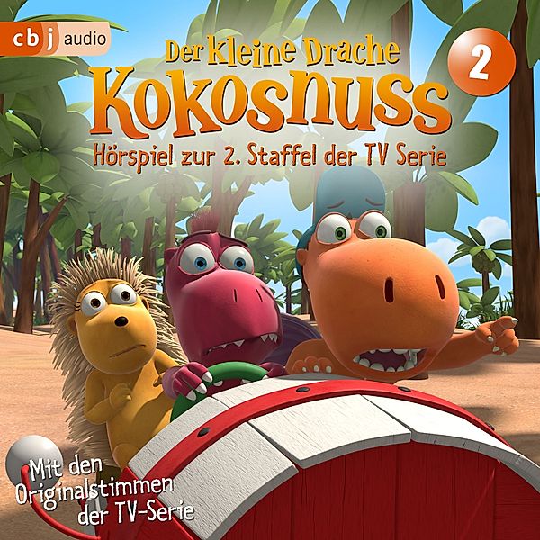 Der Kleine Drache Kokosnuss - Hörspiel zur 2. Staffel der TV-Serie 02, Ingo Siegner