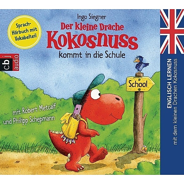 Der kleine Drache Kokosnuss kommt in die Schule,1 Audio-CD, Ingo Siegner