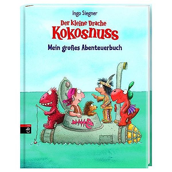 Der kleine Drache Kokosnuss - Mein großes Abenteuerbuch, Ingo Siegner