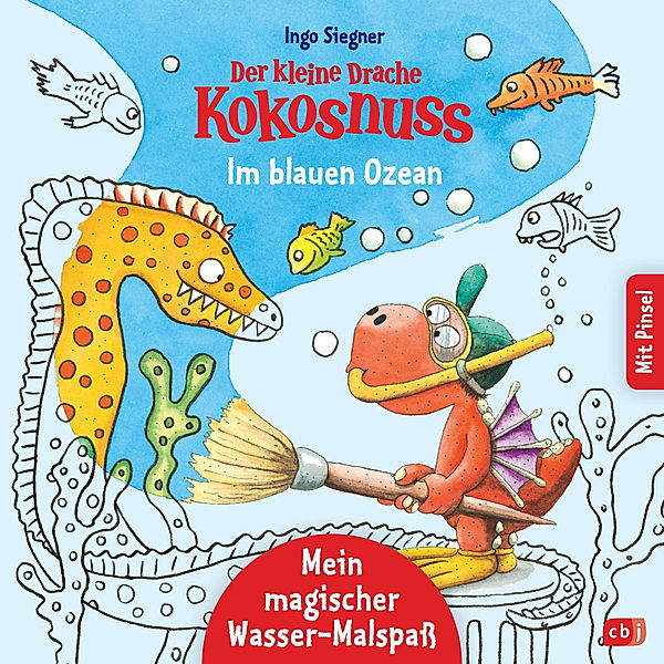 Der kleine Drache Kokosnuss - Mein magischer Wasser-Malspaß - Im blauen Ozean, Ingo Siegner