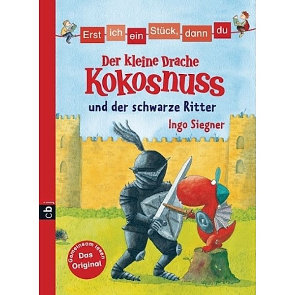 Der kleine Drache Kokosnuss und der schwarze Ritter / Erst ich ein Stück, dann du. Der kleine Drache Kokosnuss Bd.5, Ingo Siegner