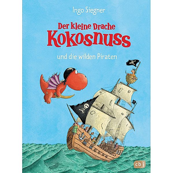 Der kleine Drache Kokosnuss und die wilden Piraten / Die Abenteuer des kleinen Drachen Kokosnuss Bd.9, Ingo Siegner