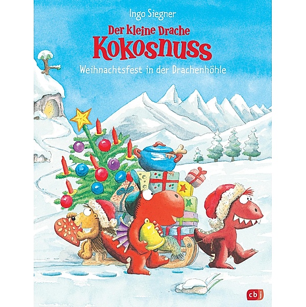 Der kleine Drache Kokosnuss - Weihnachtsfest in der Drachenhöhle / Der kleine Drache Kokosnuss Bd.8, Ingo Siegner