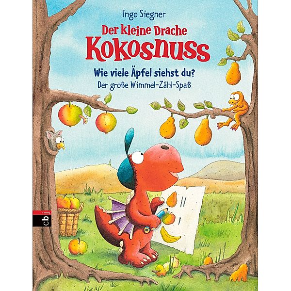 Der kleine Drache Kokosnuss - Wie viele Äpfel siehst du? Der grosse Wimmel-Zähl-Spass, Ingo Siegner