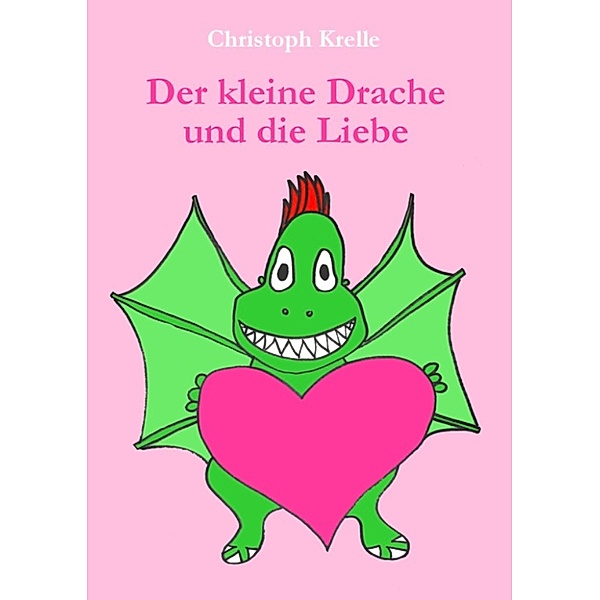 Der kleine Drache und die Liebe, Christoph Krelle