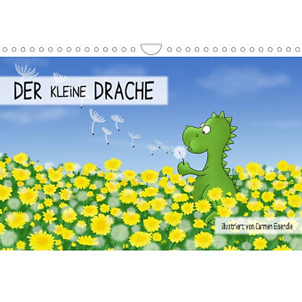 Der kleine Drache (Wandkalender 2022 DIN A4 quer), Carmen Eisendle