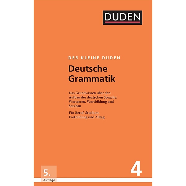 Der kleine Duden: 4 Deutsche Grammatik, Rudolf Hoberg, Ursula Hoberg