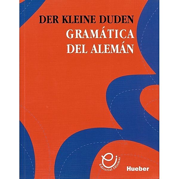 Der kleine Duden - Gramática del alemán, Rudolf Hoberg, Ursula Hoberg