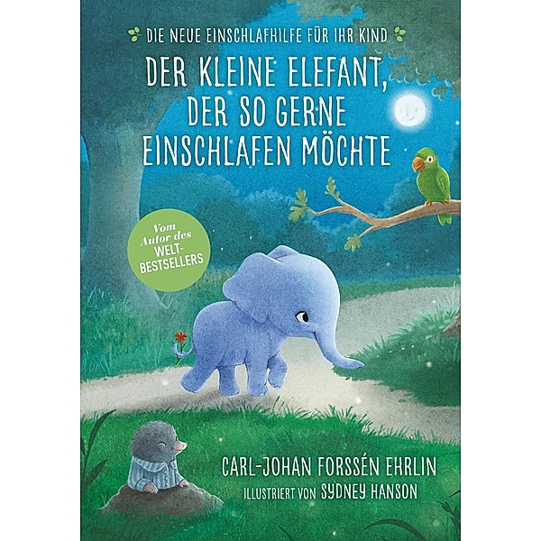 Der kleine Elefant, der so gerne einschlafen möchte, Carl-Johan Forssén Ehrlin