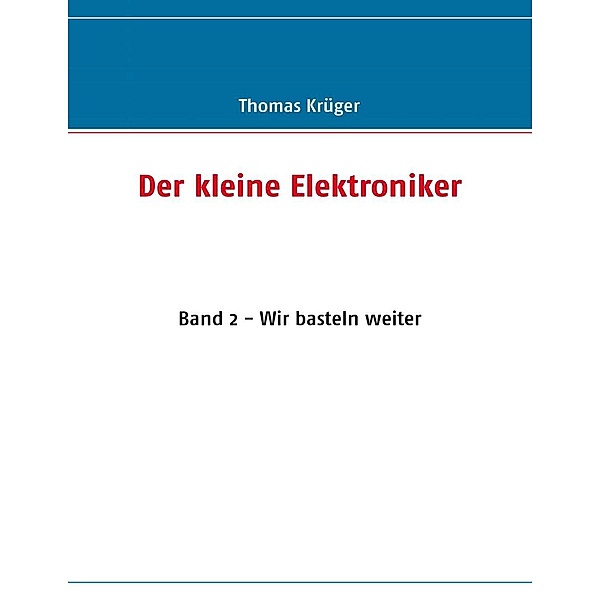 Der kleine Elektroniker, Thomas Krüger