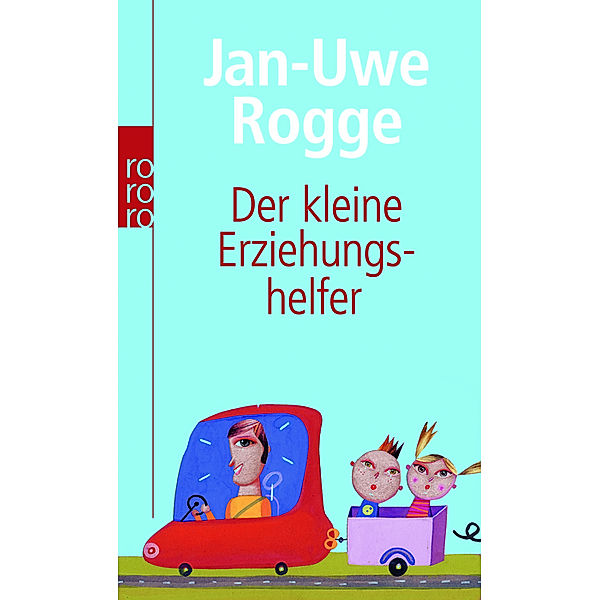 Der kleine Erziehungshelfer, Jan-Uwe Rogge