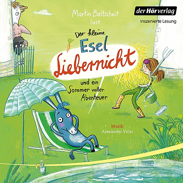 Der kleine Esel Liebernicht - 2 - Der kleine Esel Liebernicht und ein Sommer voller Abenteuer, Martin Baltscheit