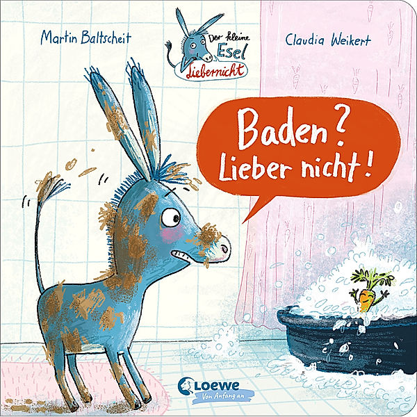 Der kleine Esel Liebernicht - Baden? Lieber nicht!, Martin Baltscheit