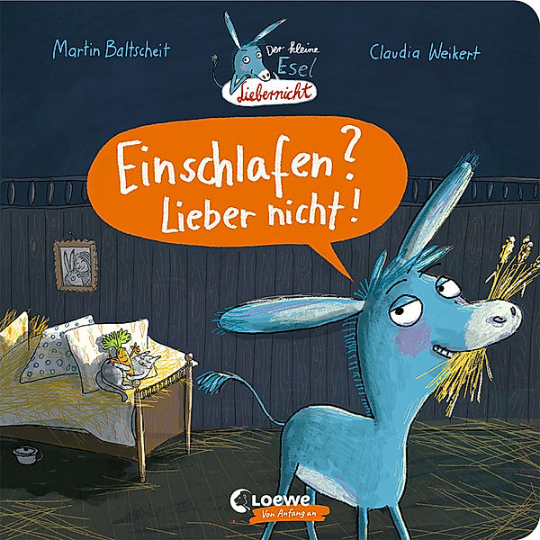 Der kleine Esel Liebernicht - Einschlafen? Lieber nicht!, Martin Baltscheit