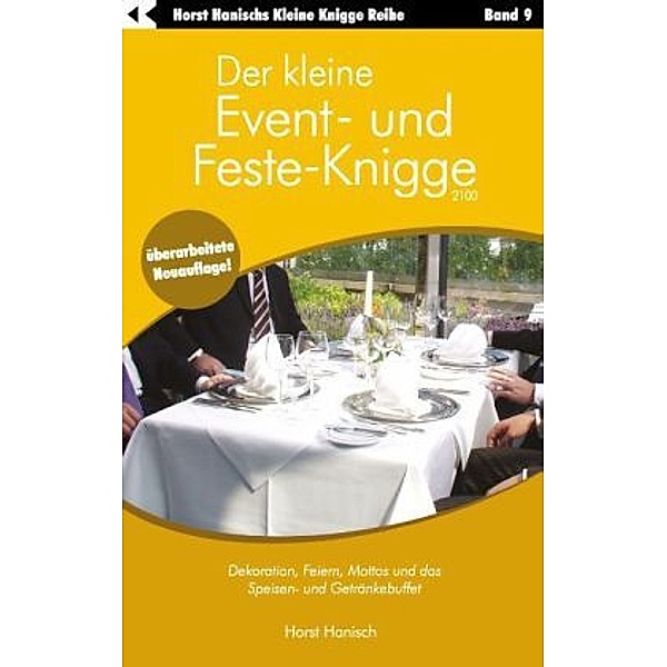 Der kleine Event- und Feste-Knigge 2100, Horst Hanisch