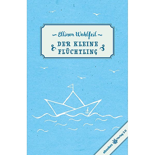 Der kleine Flüchtling, Ellinor Wohlfeil