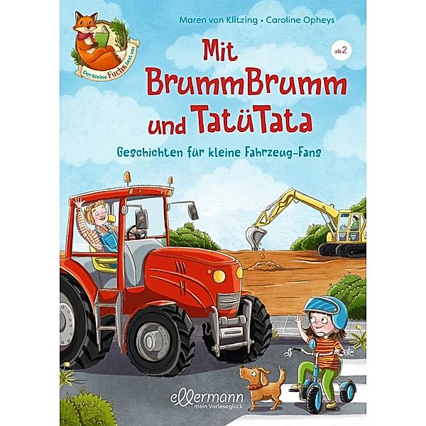 Der kleine Fuchs liest vor. Mit BrummBrumm und Tatütata, Maren von Klitzing