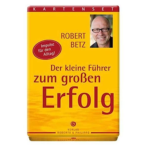 Der kleine Führer zum grossen Erfolg, Kartenset, Robert Betz