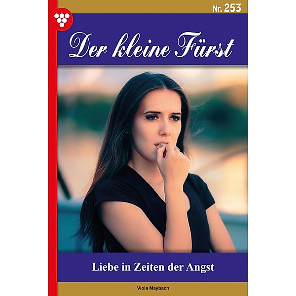 Der kleine Fürst 253 - Adelsroman / Der kleine Fürst Bd.253, Viola Maybach