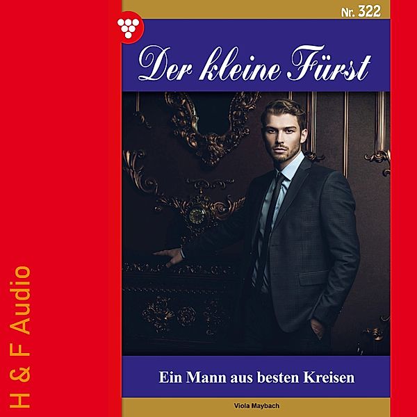 Der kleine Fürst - 322 - Ein Mann aus besten Kreisen, Viola Maybach