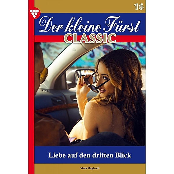 Der kleine Fürst Classic 16 - Adelsroman / Der kleine Fürst Classic Bd.16, Viola Maybach