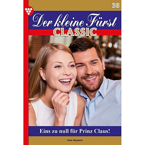 Der kleine Fürst Classic 38 - Adelsroman / Der kleine Fürst Classic Bd.38, Viola Maybach