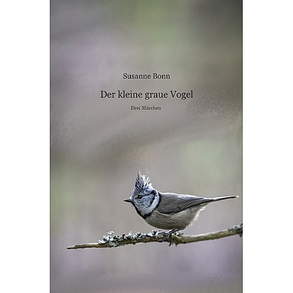 Der kleine graue Vogel, Susanne Bonn