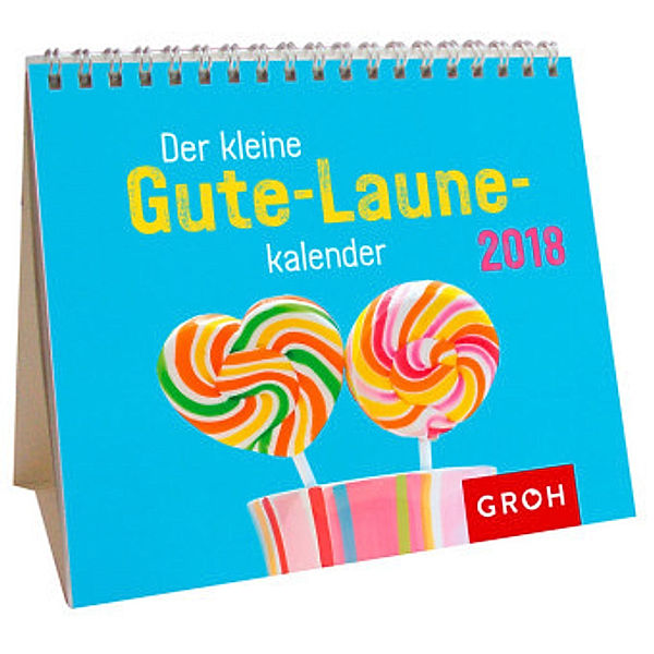 Der kleine Gute-Laune-Kalender 2018