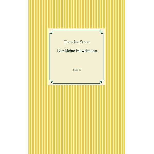 Der kleine Häwelmann, Hans Theodor Woldsen Storm