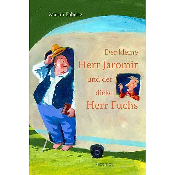 Der kleine Herr Jaromir und der dicke Herr Fuchs, Martin Ebbertz