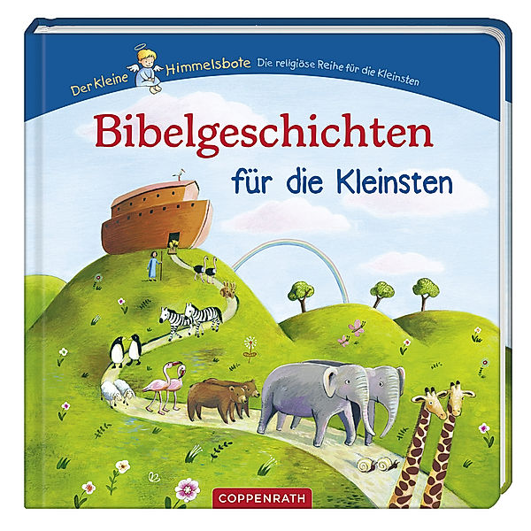 Der kleine Himmelsbote: Bibelgeschichten für die Kleinsten, Inga Witthöft