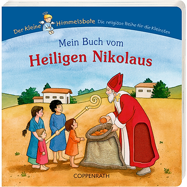 Der kleine Himmelsbote / Mein Buch vom Heiligen Nikolaus, Birgit Meyer