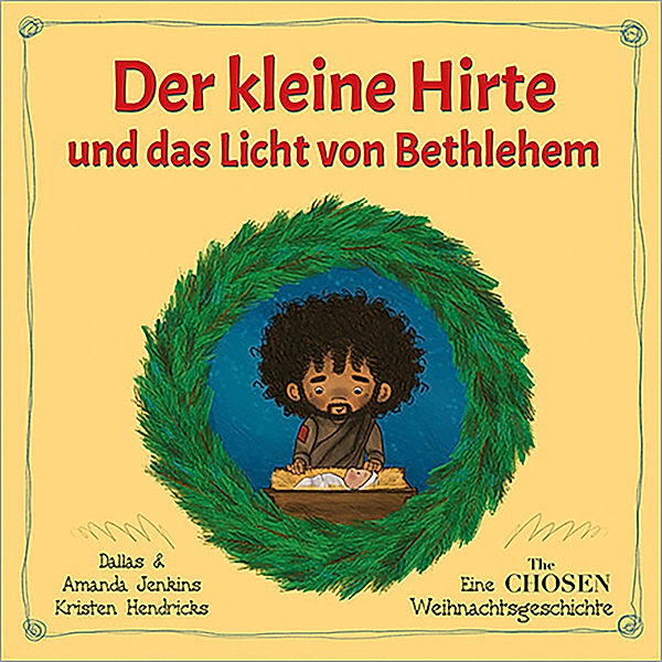 Der kleine Hirte und das Licht von Bethlehem, Dallas Jenkins, Amanda Jenkins