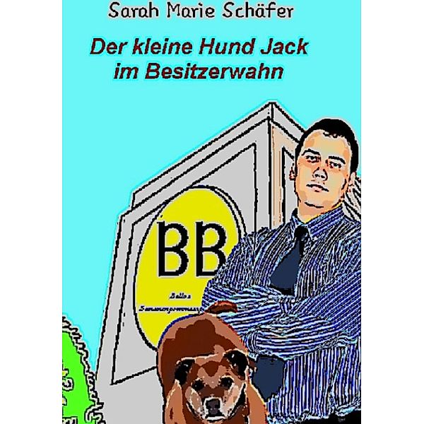 Der kleine Hund Jack, Sarah Schäfer