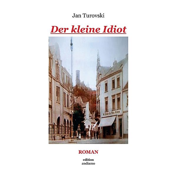 Der kleine Idiot, Jan Turovski