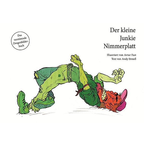 Der kleine Junkie Nimmerplatt, Andy Strauß